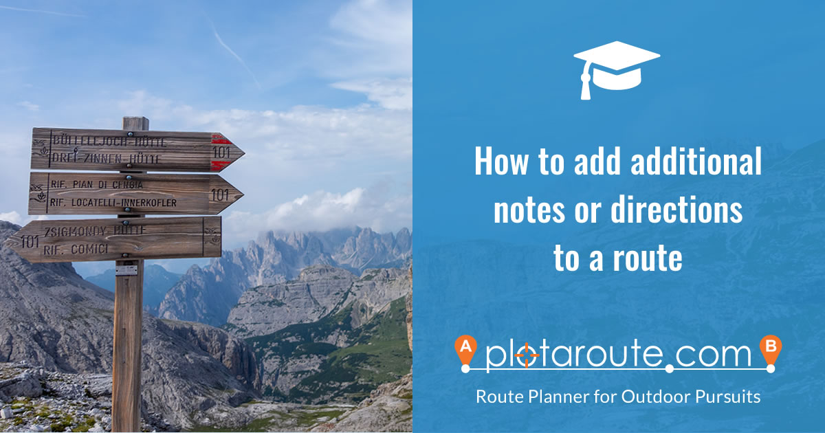 How to add additional notes or directions to routes