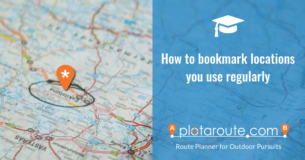 How to bookmark your favourite places for plotting routes