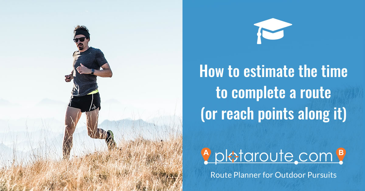 How to estimate the time to complete a route or reach points along it