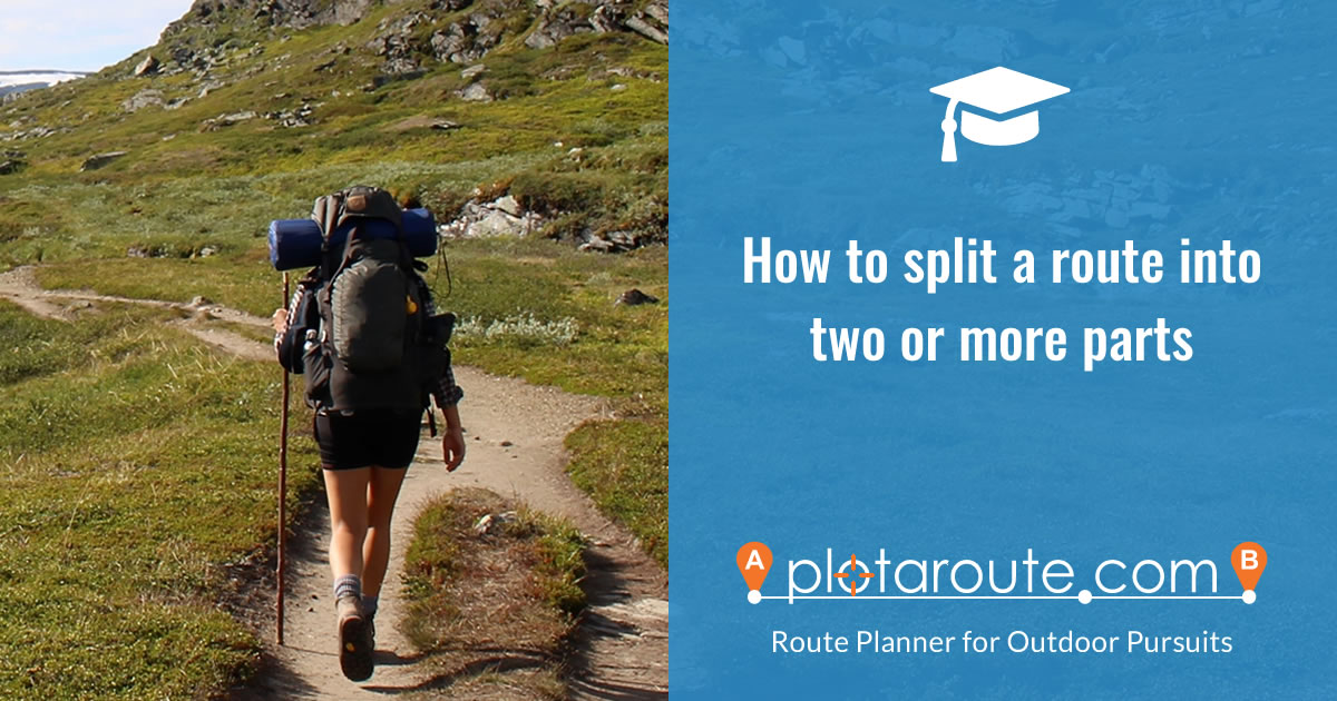 How to split a route into two or more parts